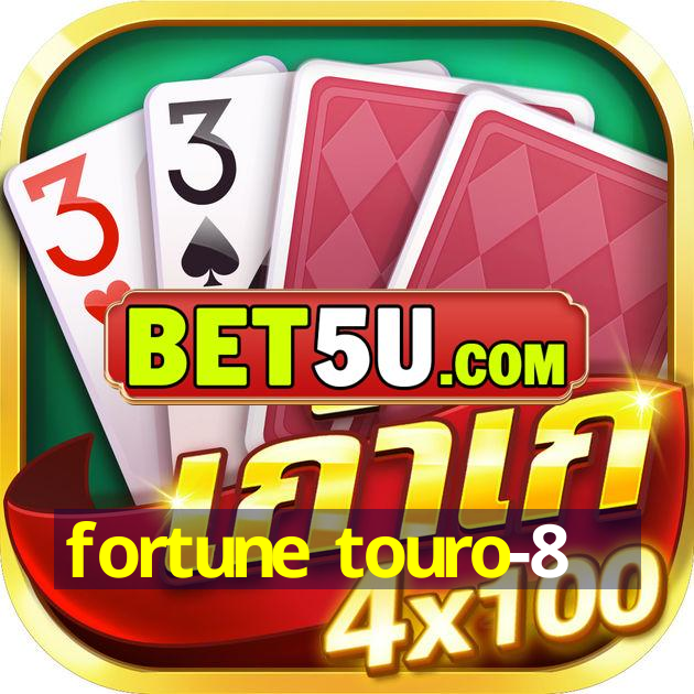 fortune touro